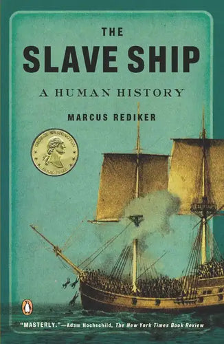 The Slave Ship: A Human History - Paperback