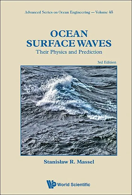 Ocean Surface Waves: Their Physics and Prediction (Third Edition) - Paperback