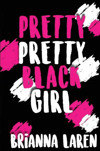 Pretty Pretty Black Girl - Paperback