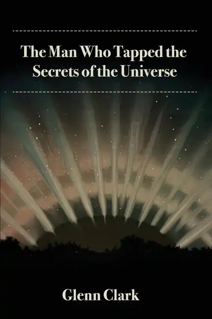 The Man Who Tapped the Secrets of the Universe - Paperback