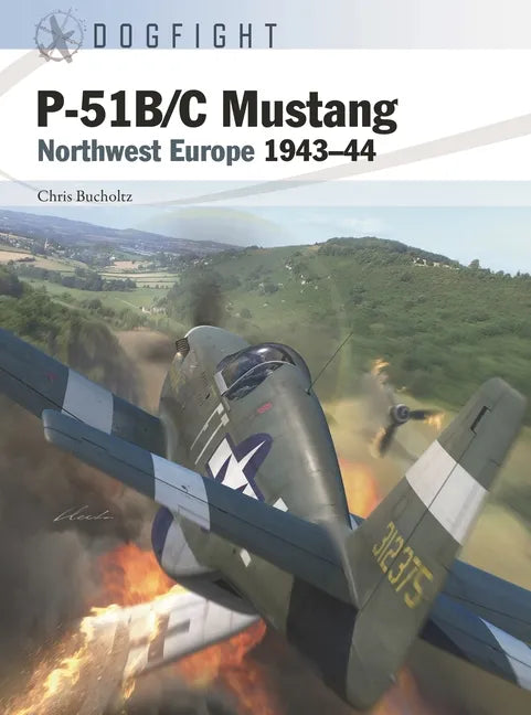 P-51b/C Mustang: Northwest Europe 1943-44 - Paperback