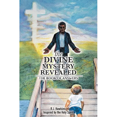 The Divine Mystery Revealed: The Book of Answers - Paperback