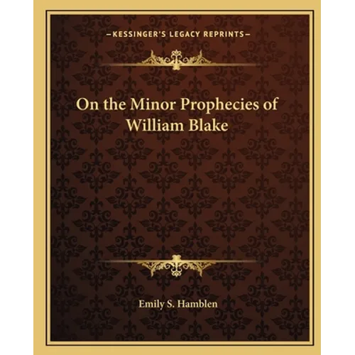 On the Minor Prophecies of William Blake - Paperback