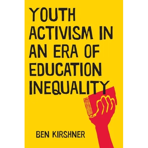 Youth Activism in an Era of Education Inequality - Paperback
