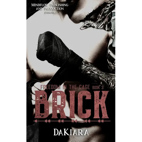 Brick: Freedom in the Cage - Paperback