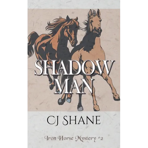 Shadow Man: Iron Horse Mystery #2 - Paperback