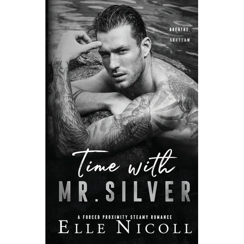 Time with Mr. Silver: A Forced Proximity Steamy Romance - Paperback