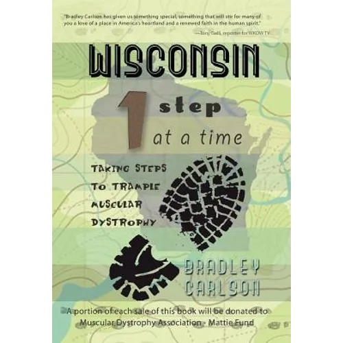 Wisconsin 1 Step at a Time: Taking Steps to Trample Muscular Dystrophy - Hardcover