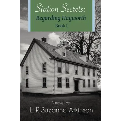 Station Secrets: Regarding Hayworth Book I - Paperback