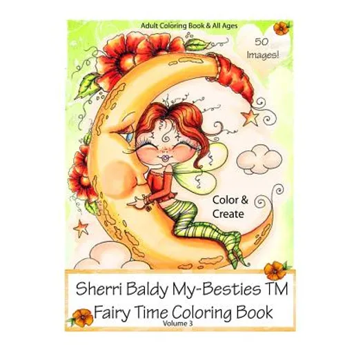 Sherri Baldy My-Besties Fairy Time Coloring Book - Paperback
