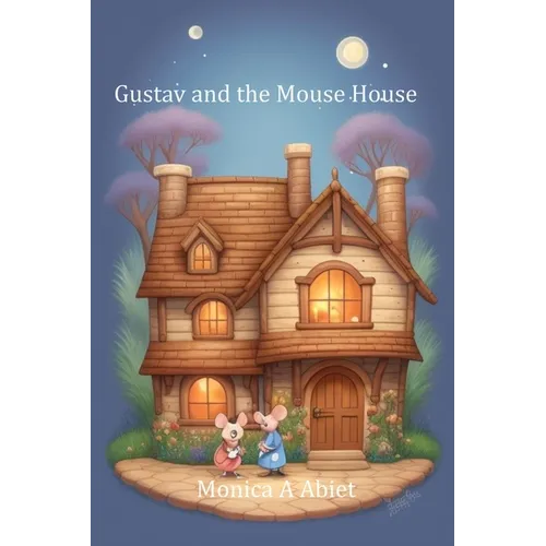 Gustav and the Mouse House - Paperback