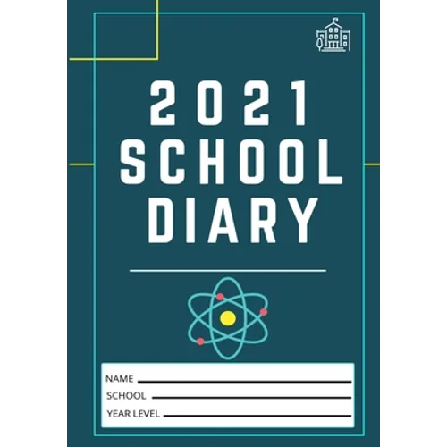 2021 Student School Diary: 7 x 10 inch 120 Pages - Paperback