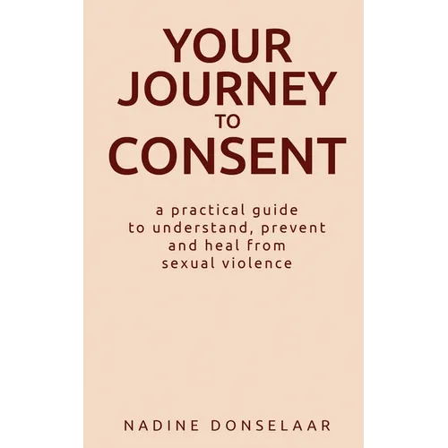 Your Journey to Consent - Paperback