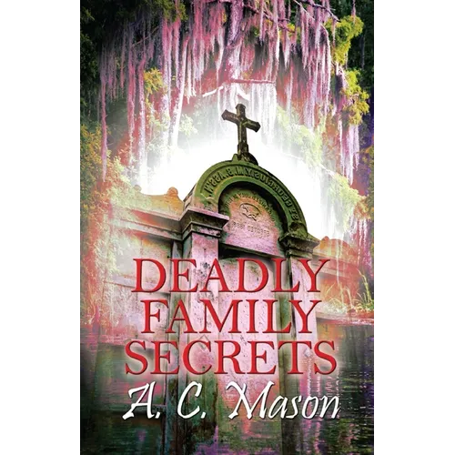 Deadly Family Secrets - Paperback