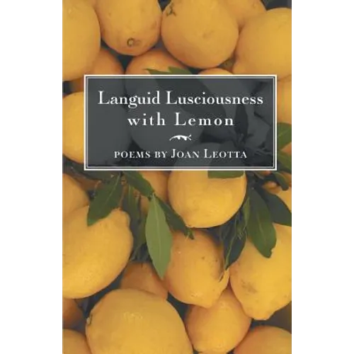 Languid Lusciousness with Lemon - Paperback
