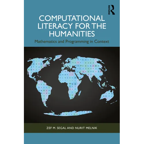Computational Literacy for the Humanities: Mathematics and Programming in Context - Paperback