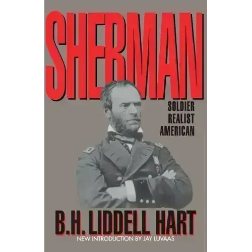 Sherman: Soldier, Realist, American - Paperback