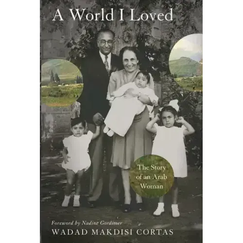 World I Loved: The Story of an Arab Woman - Paperback