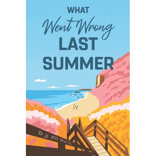 What Went Wrong Last Summer - Paperback