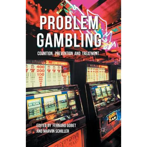 Problem Gambling: Cognition, Prevention and Treatment - Paperback
