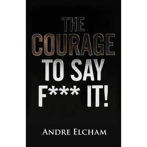 The Courage to Say 