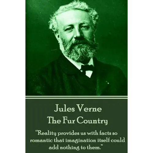 Jules Verne - The Fur Country: 