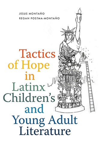 Tactics of Hope in Latinx Children's and Young Adult Literature - Paperback