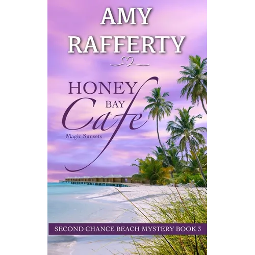 Honey Bay Cafe: Magic Sunsets - Paperback