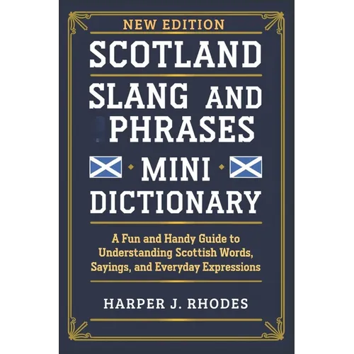 Scotland Slang and Phrases Mini Dictionary - Paperback