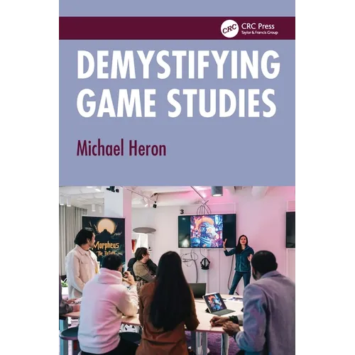 Demystifying Game Studies - Paperback