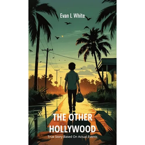 The Other Hollywood, True Story based on Actual Events - Hardcover