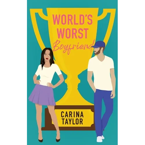 World's Worst Boyfriend: A Romantic Comedy Adventure - Paperback