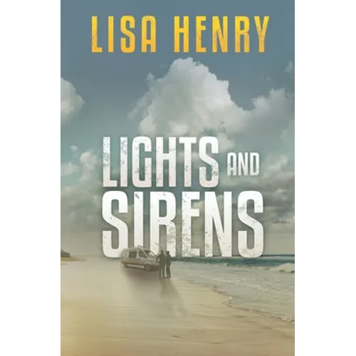 Lights and Sirens - Paperback