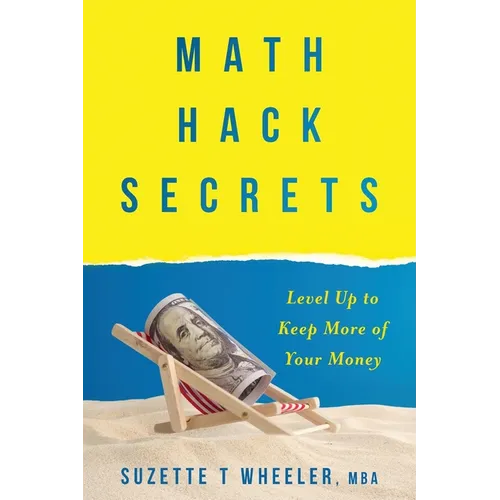 Math Hack Secrets: Level Up to Keep More of Your Money