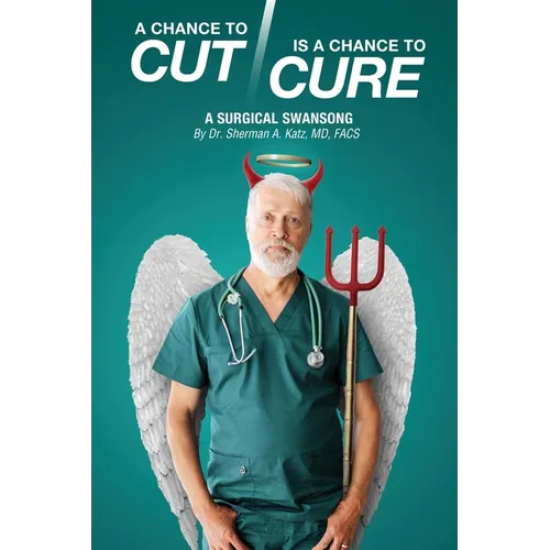 A Chance to Cut Is a Chance to Cure: A Surgical Swan Song