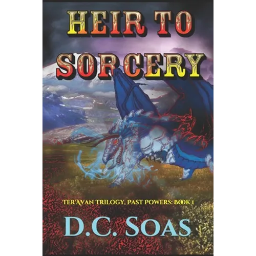 Heir To Sorcery: Ter'Avan Trilogy, Past Powers: Book 1 - Paperback