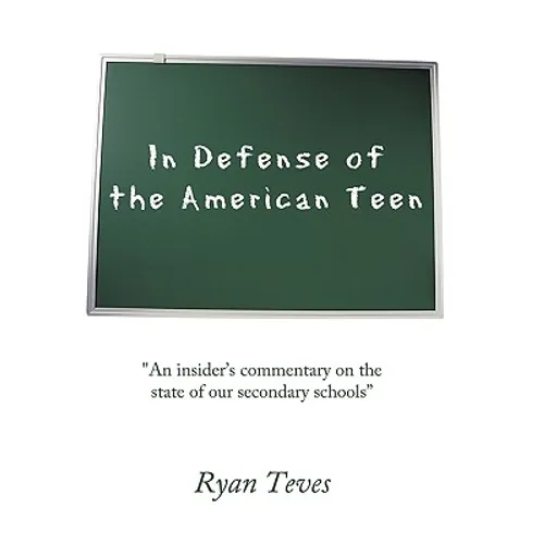 In Defense of the American Teen: 