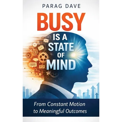 Busy is a State of Mind - Hardcover