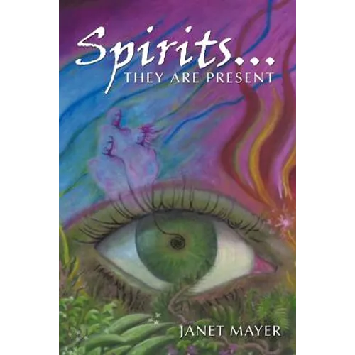 Spirits...They Are Present - Paperback