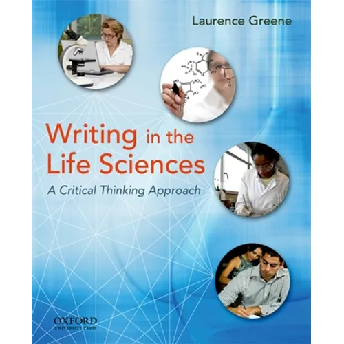 Writing in the Life Sciences: A Critical Thinking Approach