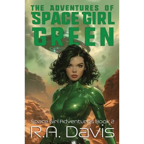 The Adventures of Space Girl Green - Paperback