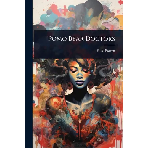 Pomo Bear Doctors - Paperback