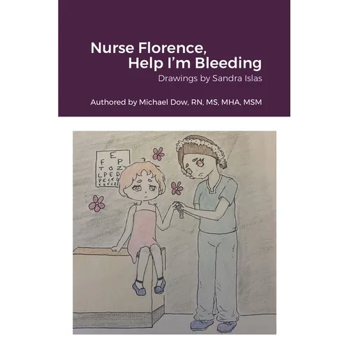 Nurse Florence, Help I'm Bleeding - Paperback