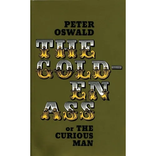 The Golden Ass (or the Curious Man) - Paperback