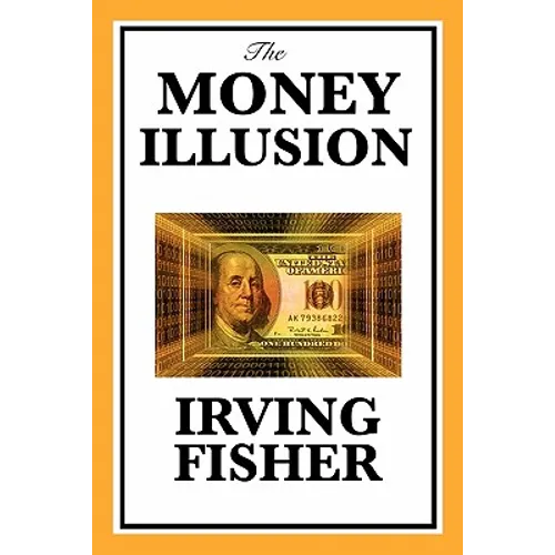 The Money Illusion - Paperback