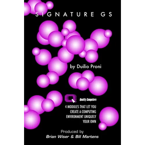 SignatureGS: 4 Modules That Let You Create a Computing Environment Uniquely Your Own - Paperback