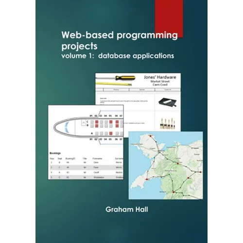 Web-based programming projects.: Volume 1 - database applications - Paperback