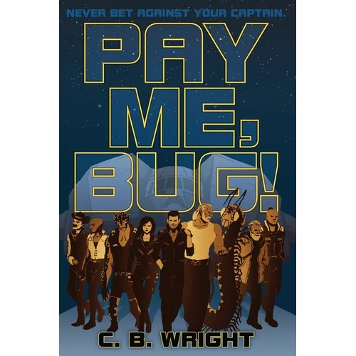 Pay Me, Bug! - Paperback