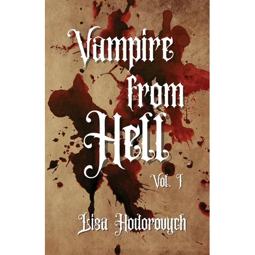 Vampire from Hell: Vol. 1 - Paperback
