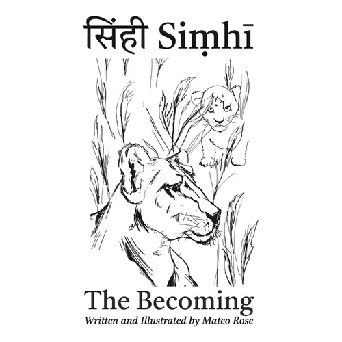 Siṃhī: The Becoming - Hardcover